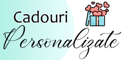 Cadouri personalizate
